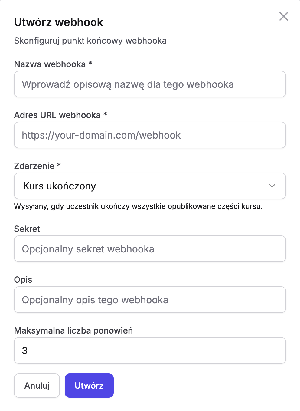Okno „Utwórz webhook” w Erudis: pola „Nazwa webhooka” i „Adres URL webhooka”, lista „Zdarzenie” z wybranym „Kurs ukończony” i opisem „Wysyłany, gdy uczestnik ukończy wszystkie opublikowane części kursu”, pola „Sekret” i „Opis”, „Maksymalna liczba ponowień” z wartością 3 oraz przyciski „Anuluj” i „Utwórz”