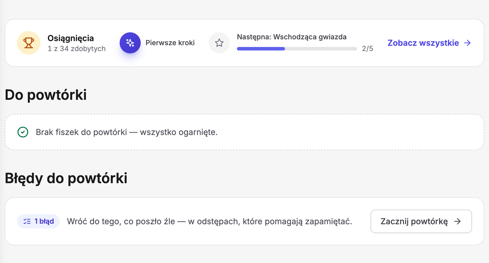 Dolna część panelu studenta Erudis: karta „Osiągnięcia · 1 z 34 zdobytych” z odznaką „Pierwsze kroki” i celem „Następna: Wschodząca gwiazda 2/5”, sekcja „Do powtórki” z komunikatem „Brak fiszek do powtórki — wszystko ogarnięte.” oraz sekcja „Błędy do powtórki” z licznikiem „1 błąd”, tekstem „Wróć do tego, co poszło źle — w odstępach, które pomagają zapamiętać.” i przyciskiem „Zacznij powtórkę”