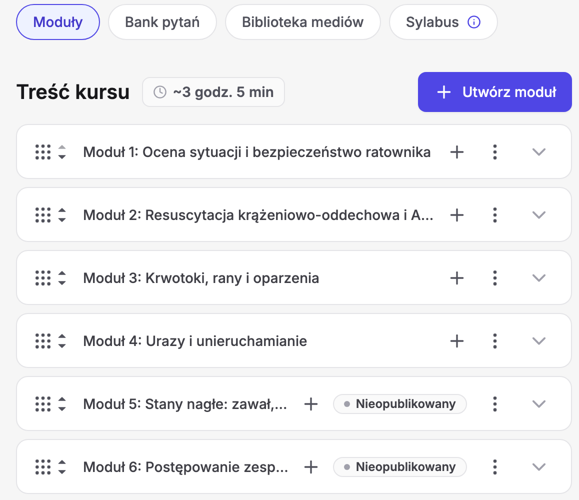 Zakładka „Treść” kursu pierwszej pomocy w Erudis: przełącznik „Moduły”, „Bank pytań”, „Biblioteka mediów” i „Sylabus”, nagłówek „Treść kursu” z szacunkiem „~3 godz. 5 min”, przycisk „Utwórz moduł” oraz sześć zwiniętych modułów — od „Ocena sytuacji i bezpieczeństwo ratownika” po moduły 5 i 6 z pastylką „Nieopublikowany”